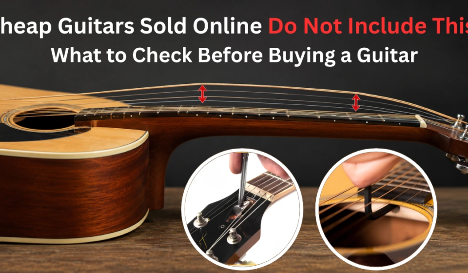 What to Check Before Buying a Guitar: Best Guitar for Beginners